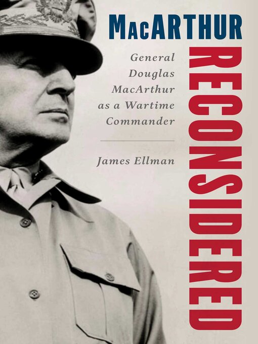 Title details for MacArthur Reconsidered by James Ellman - Available